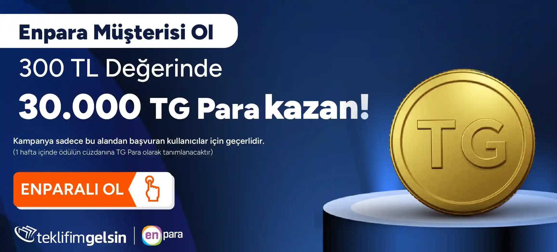 TeklifimGelsin ile Enpara Müşterisi Ol, 300 TL Değerinde 30.000 TG Para Kazan!