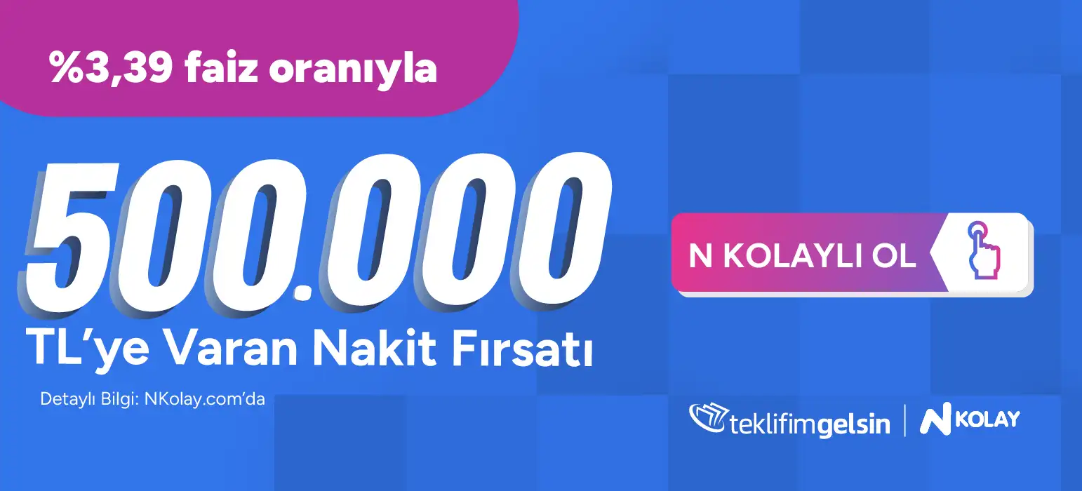 N Kolay'dan 500.000 TL'ye Varan Kredi!